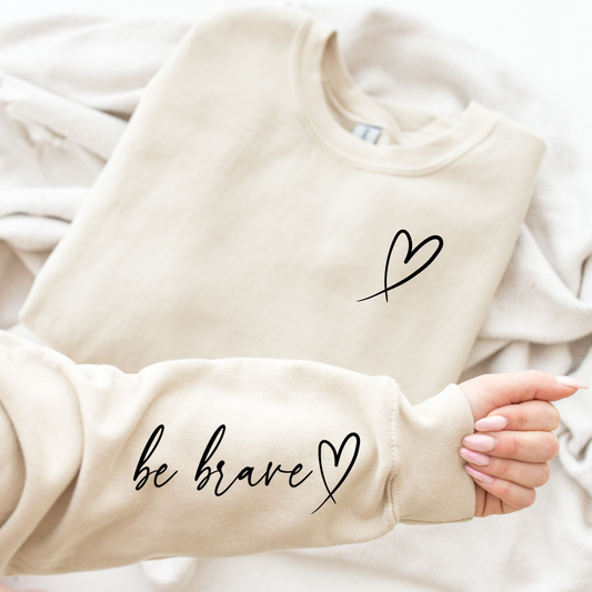 Be Brave Sleeve Print