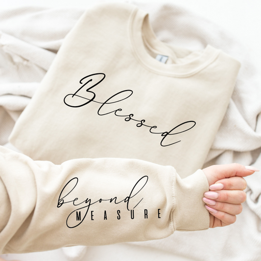 Blessed Beyond Measure Sleeve Print