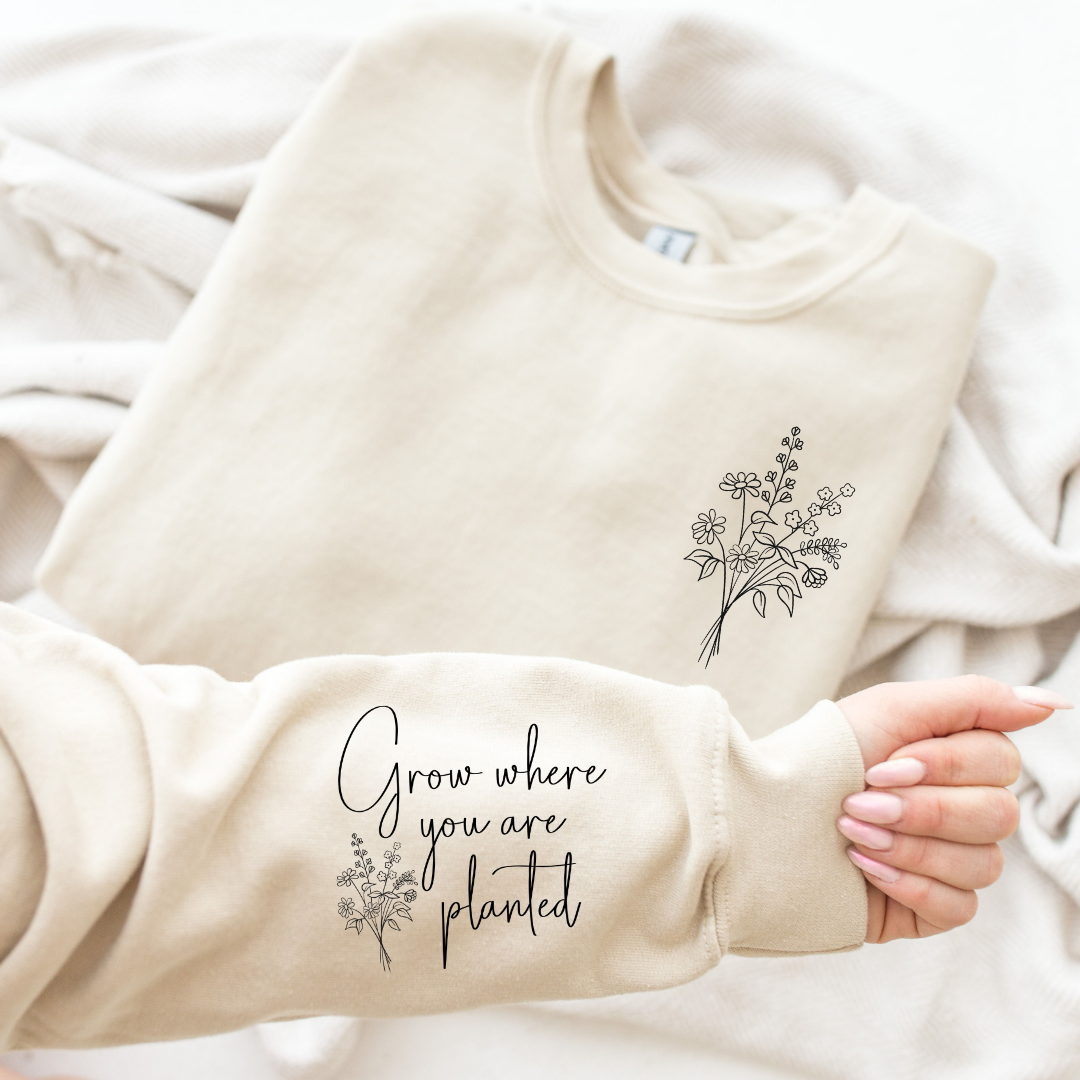 Grow Where You Are Planted Sleeve Print