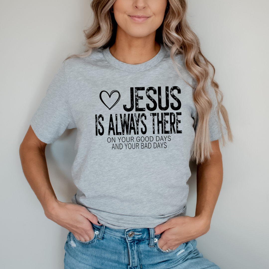 Jesus is Always There