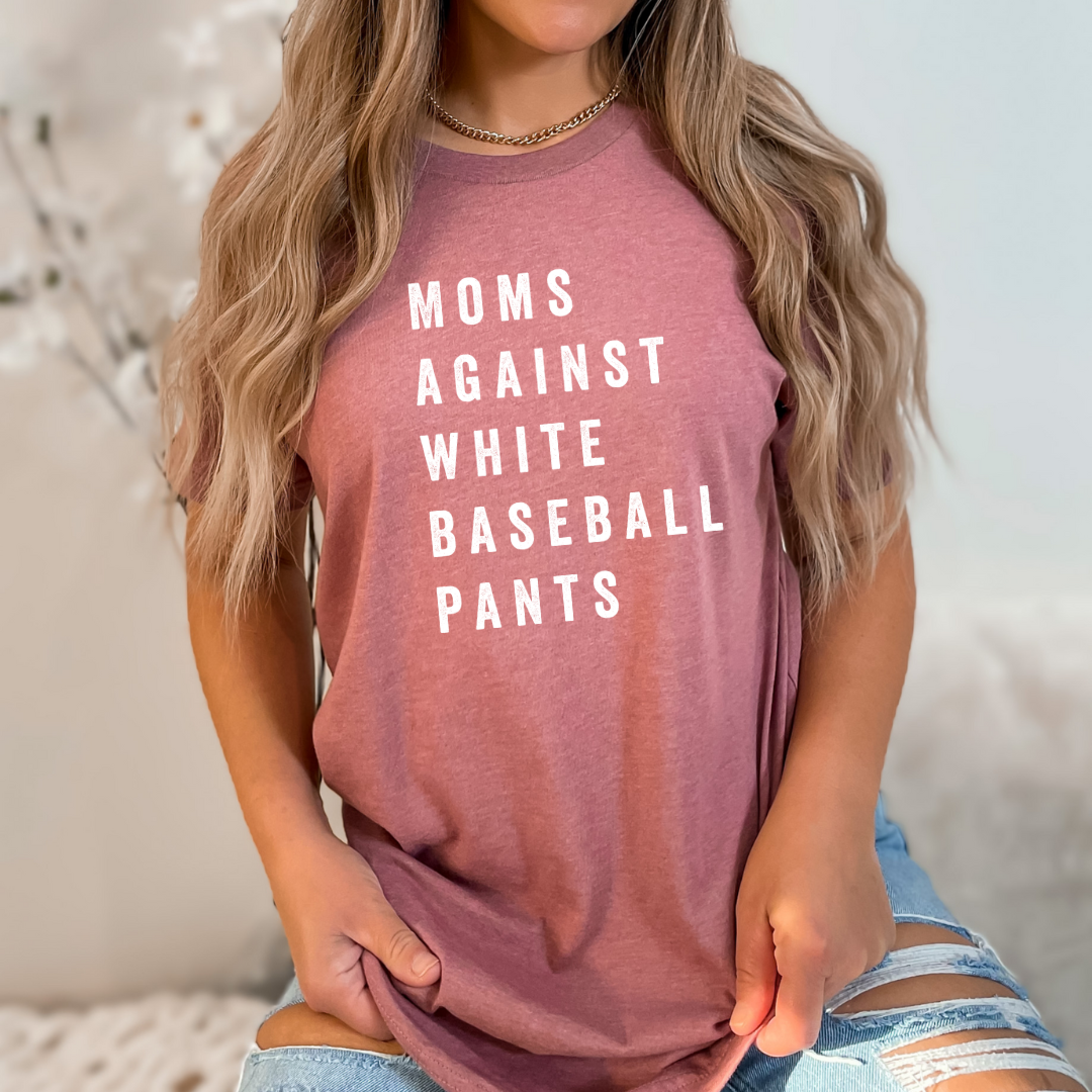 Moms Against White Baseball Pants