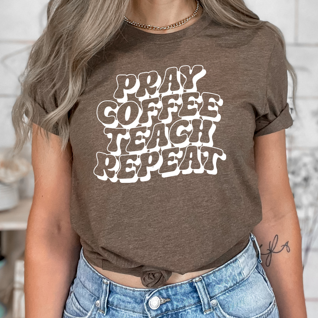 Pray Coffee Teach Repeat