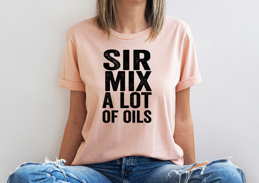 Sir Mix A Lot of Oils