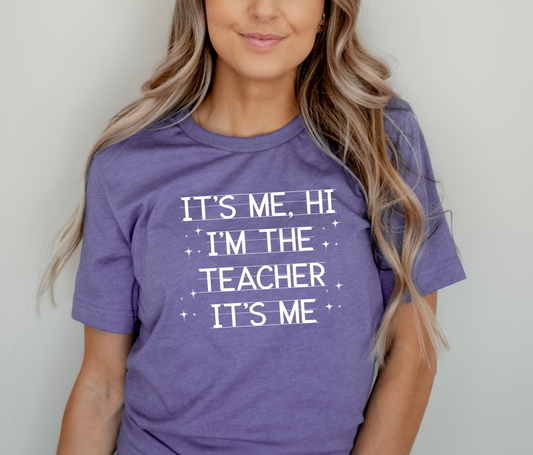 It's Me Hi, I'm the Teacher it's Me Solid