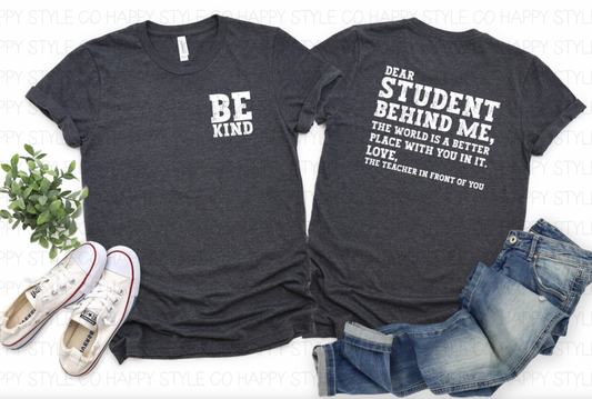 Dear Student Behind Me Love Teacher (Select Front Pocket + Back Print)