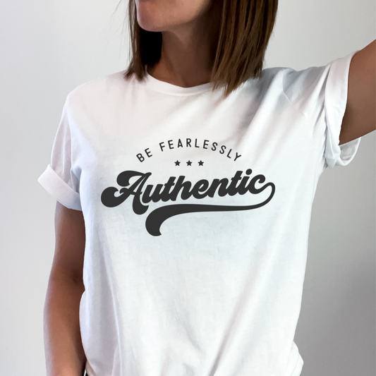 Be Fearlessly Authentic