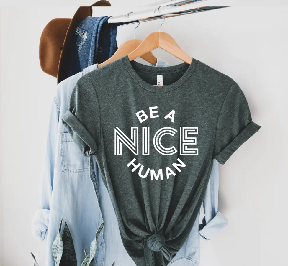 Be a Nice Human v2 - Happy Style Co