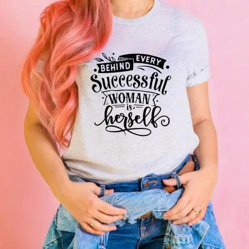 Behind Every Successful Woman is Herself - Happy Style Co