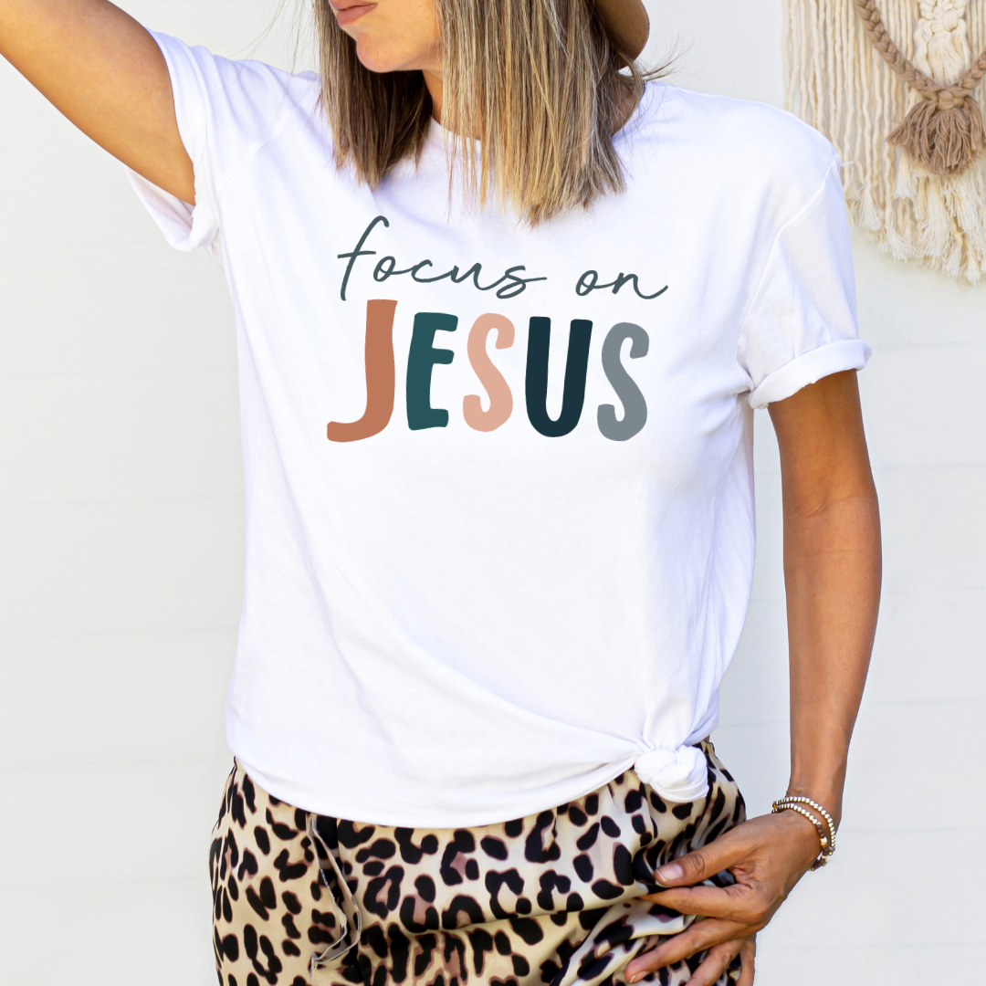 Focus on Jesus