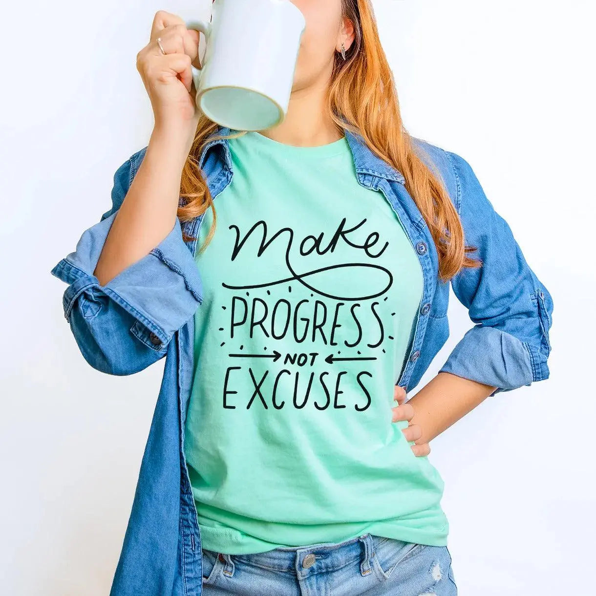 Make Progress Not Excuses - Happy Style Co