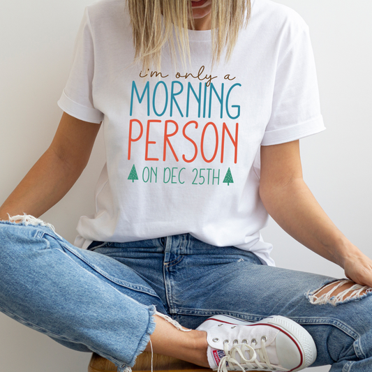 Morning Person on Dec 25th