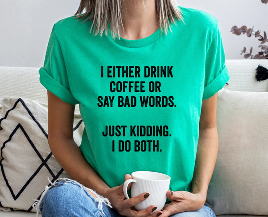 Drink Coffee or Say Bad Words