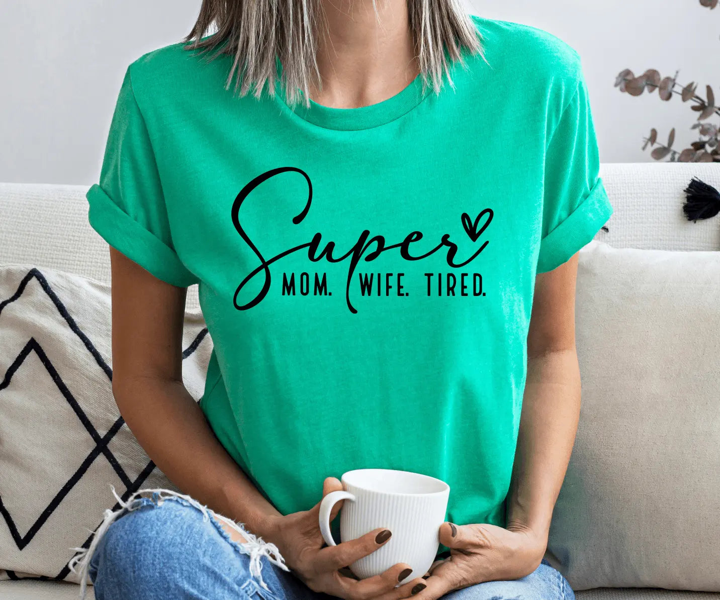 Super Mom Wife Tired - Happy Style Co