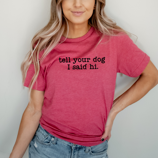 Tell Your Dog