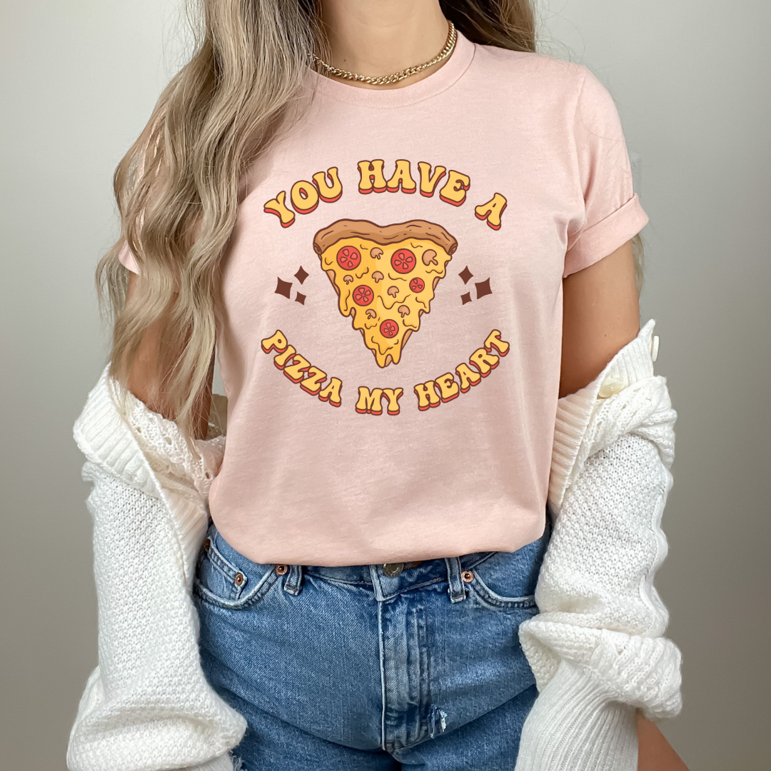 You Have a Pizza My Heart